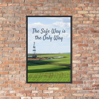 A safety poster showing an oil rig in a beautiful landscape scene of a field with vivid green grass and a bright blue sky with the slogan the safe way is the only way.