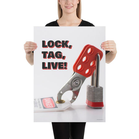 A workplace safety poster showing a lockout tagout lock and tag with the slogan lock, tag, live.