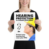 An ear safety poster showing a close up of a woman's profile wearing a yellow hard hat, ear plugs and safety glasses with a safety slogan and infographics of hearing PPE all around her.