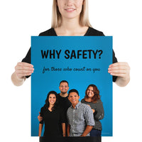 A workplace safety poster showing a family of four posing and smiling with the slogan why safety? for those who count on you.
