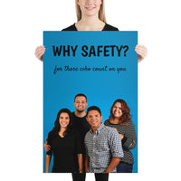 A workplace safety poster showing a family of four posing and smiling with the slogan why safety? for those who count on you.
