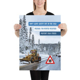 A safety poster showing an industrial snow plow scraping snow off of a road so cars can go by safely with the slogan don't leave safety out in the cold, prepare for winter weather, prevent cold stress.