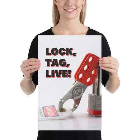 A workplace safety poster showing a lockout tagout lock and tag with the slogan lock, tag, live.