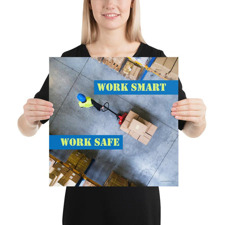 A safety poster showing a bird's-eye view of a worker in a warehouse pulling boxes on a pallet jack with the slogan work smart, work safe.