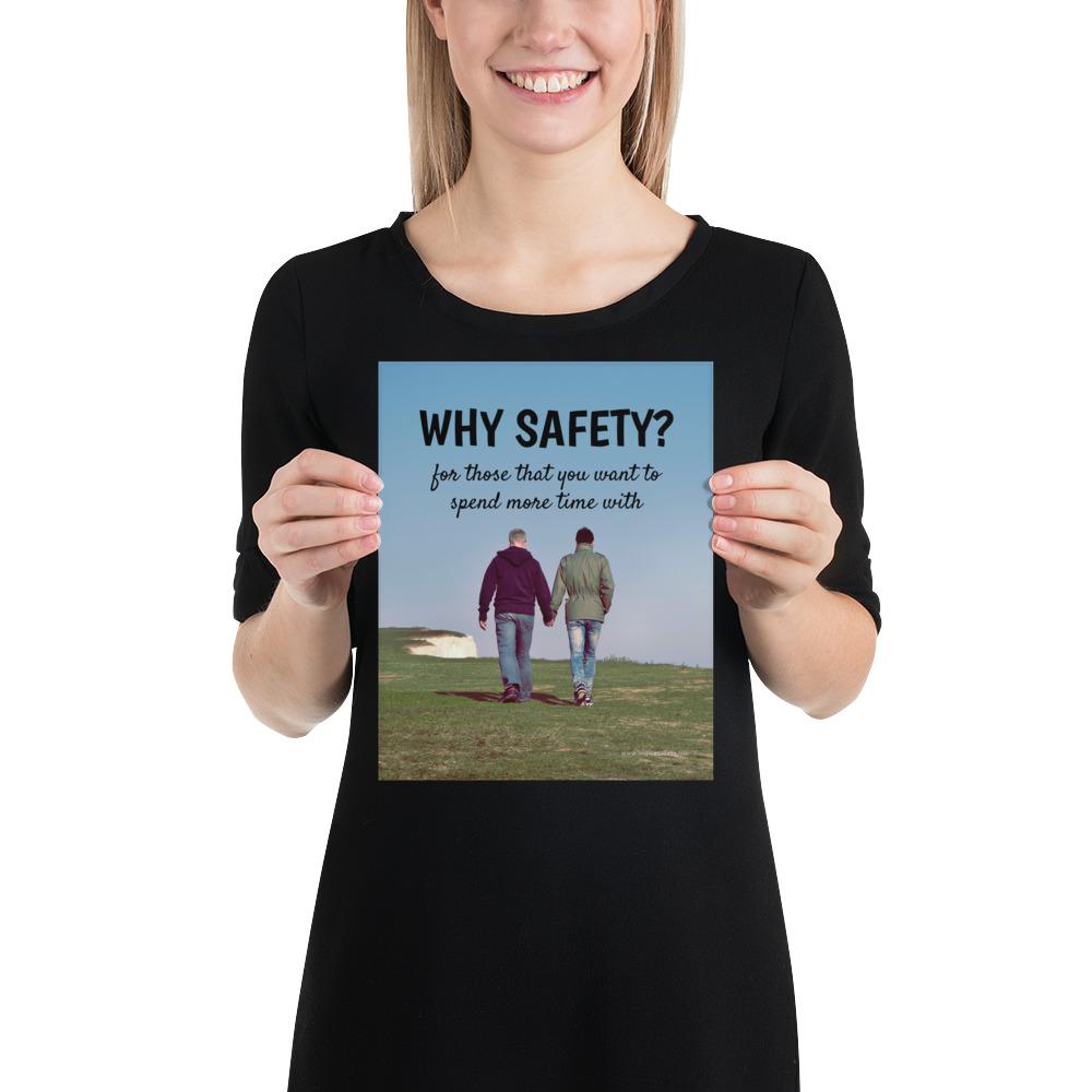 A workplace safety poster showing a couple holding hands and strolling happily along a grassy hill with a bright blue sky in the background with the slogan why safety? for those that you want to spend more time with.