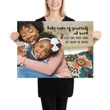 A safety poster showing a mother holding and playing with her young daughter at home with the slogan take care of yourself at work so you can take care of them at home.