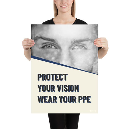 An eye safety poster of a black and white close up of a man's eyes looking intently forward with a safety slogan in blue text below.