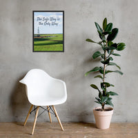A safety poster showing an oil rig in a beautiful landscape scene of a field with vivid green grass and a bright blue sky with the slogan the safe way is the only way.