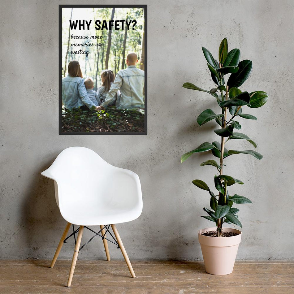 A workplace safety poster showing a two parents and two small children sitting in the woods together with the slogan why safety? because more memories are waiting.