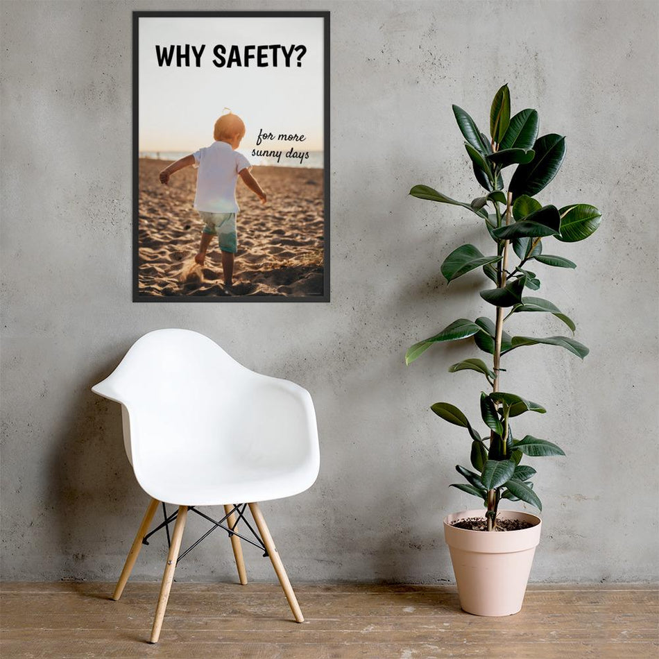 A workplace safety poster showing a young child playing on the beach on a sunny day with the slogan why safety? for more sunny days.