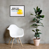 A workplace safety poster showing a yellow hard hat on a plain white background with the slogan were you safe today, or just lucky?