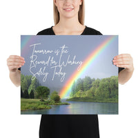 A workplace safety poster showing bright forest scene with a lake and vibrant green trees and a colorful rainbow coming out of the forest with the slogan tomorrow is the reward for working safely today.