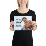 A safety poster showing a young boy sitting on his father's shoulders while they smile at each other with the slogan take care of yourself at work so you can take care of them at home.