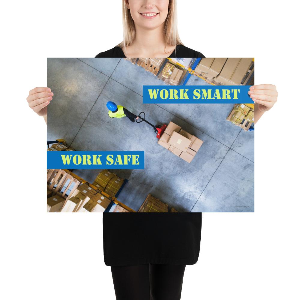 Work Smart Sticker Work Smart Work Safe - Premium Safety Poster – Inspire Safety