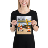 A safety poster showing a construction worker on a worksite outside with a big excavator in the background and the slogan safe jobs are no accident against the bright blue sky.