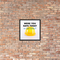 A workplace safety poster showing a yellow hard hat on a plain white background with the slogan were you safe today, or just lucky?