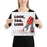 A workplace safety poster showing a lockout tagout lock and tag with the slogan lock, tag, live.