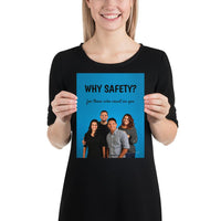 A workplace safety poster showing a family of four posing and smiling with the slogan why safety? for those who count on you.