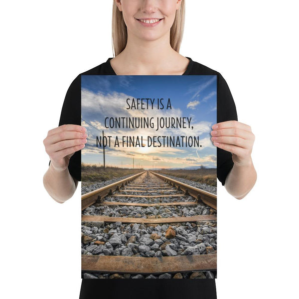 Safety Is A Journey Premium Safety Poster Inspire Safety