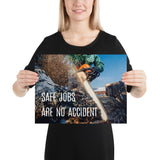 A safety poster showing a close-up a chainsaw sawing into a log of wood with sawdust flying everywhere and the slogan safe jobs are no accident.