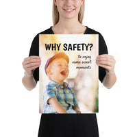 A workplace safety poster showing a young child laughing and smiling with whimsical camera flares around and the slogan why safety? to enjoy more sweet moments.