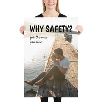 A workplace safety poster showing a man holding his young child on a pier and feeding ducks with the slogan why safety? for the ones you love.