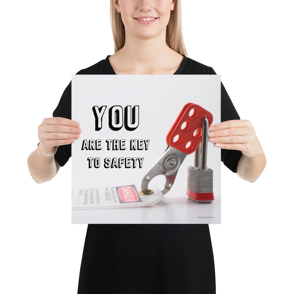 You Are the Key to Safety - Promote Safe Practices – Inspire Safety
