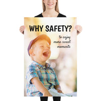 A workplace safety poster showing a young child laughing and smiling with whimsical camera flares around and the slogan why safety? to enjoy more sweet moments.