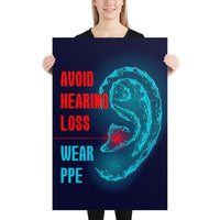 An ear safety poster depicting a geometric illustration of a glowing ear with a glowing red point inside the ear, as if it's been damaged, with a safety slogan to the left.