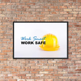 A safety poster showing a close-up of a yellow hard hat on a white background with the slogan work smart and work safe.