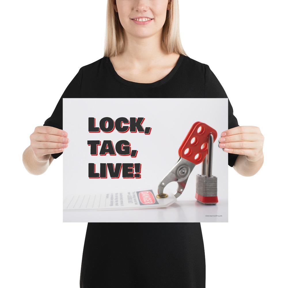 A workplace safety poster showing a lockout tagout lock and tag with the slogan lock, tag, live.