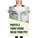 An eye safety poster of a black and white close up of a man's eyes looking intently forward with a safety slogan in blue text below.