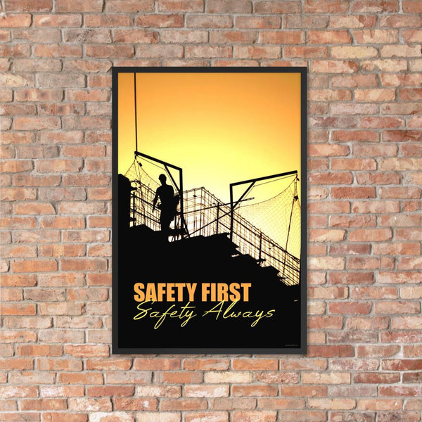Safety First Safety Always - Framed Safety Posters – Inspire Safety