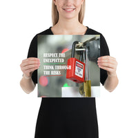 Respect The Unexpected - Premium Safety Poster