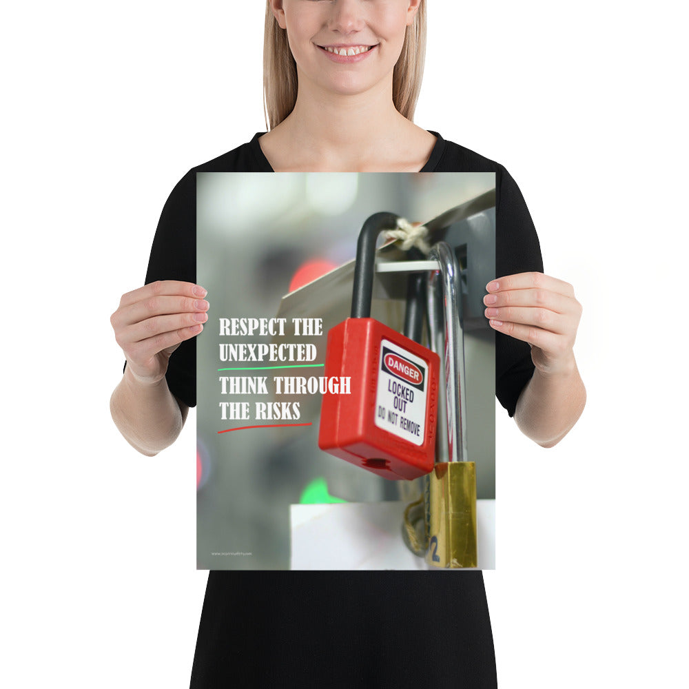 A safety poster showing a close-up of a lockout tagout lock with the slogan "Respect the Unexpected, Think Through the Risks."