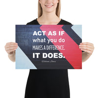 A safety poster with the quote "Act as if what you do makes a difference. It does." from William James in bold white text against a black brick wall with a red and light blue accent stripe.