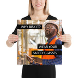 Why Risk It - Premium Safety Poster