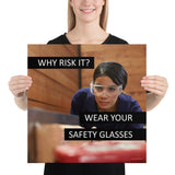 Why Risk It - Premium Safety Poster