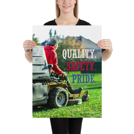 A workplace safety poster showing a man mowing a lawn on a sitting mower with the words quality, safety, pride in white, red, and blue, respectively.