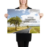Safety Is A Journey - Premium Safety Poster