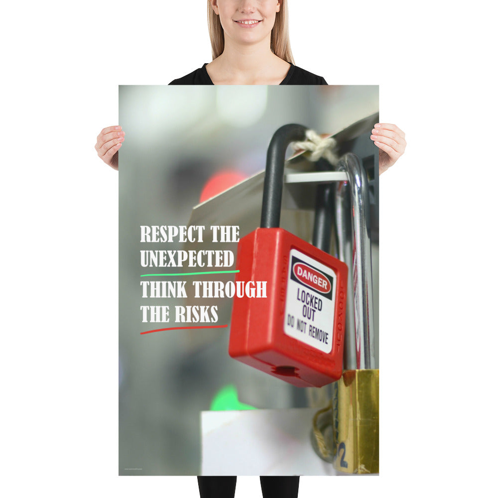 A safety poster showing a close-up of a lockout tagout lock with the slogan "Respect the Unexpected, Think Through the Risks."