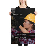 Why Risk It - Premium Safety Poster