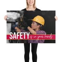 Safety is in Your Hands - Premium Safety Poster