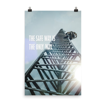 A safety poster showing a tower climber climbing in safety gear shot from below with the safety slogan "The safe way is the only way."