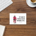 Failing to Prepare - Premium Mini Print