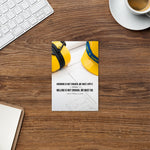 We Must Apply - Premium Mini Print