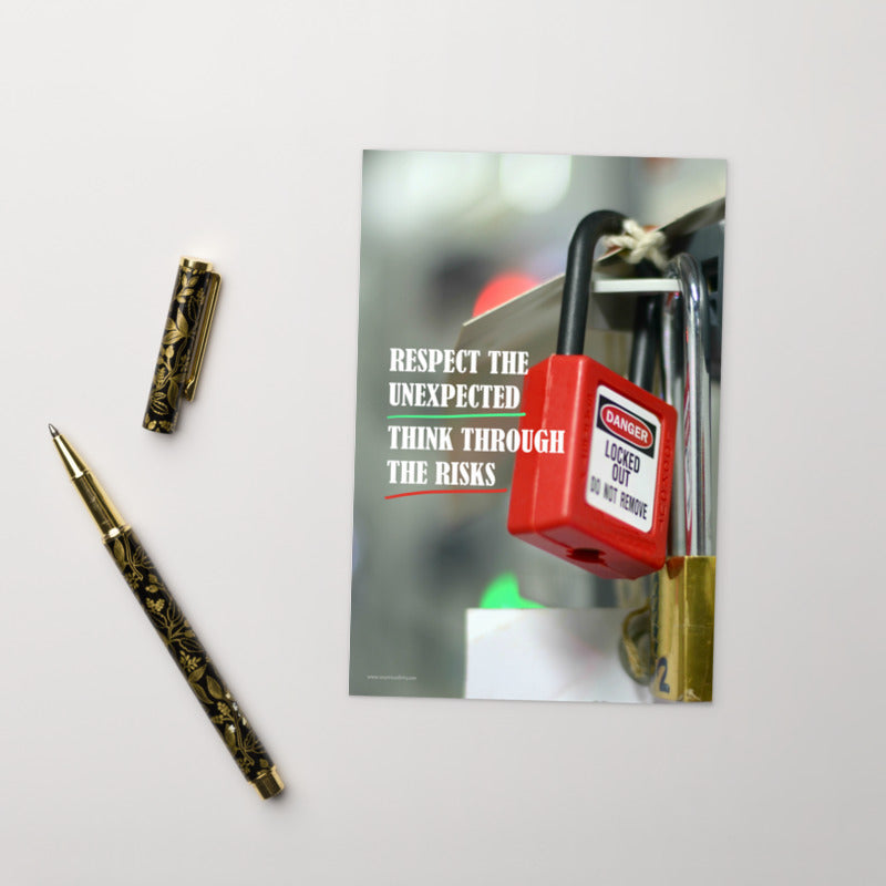 A safety print showing a close-up of a lockout tagout lock with the slogan "Respect the Unexpected, Think Through the Risks."